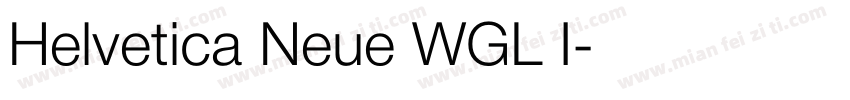 Helvetica Neue WGL I字体转换
